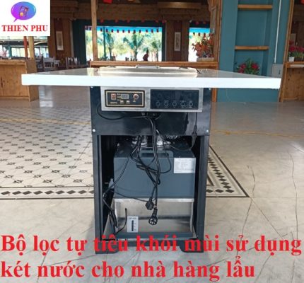 Bộ lọc tự tiêu khói mùi bếp lẩu haidilao hồng kong âm bàn tại Hồ Chí Minh
